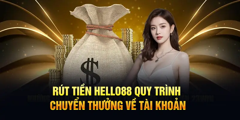 Rút tiền hello88